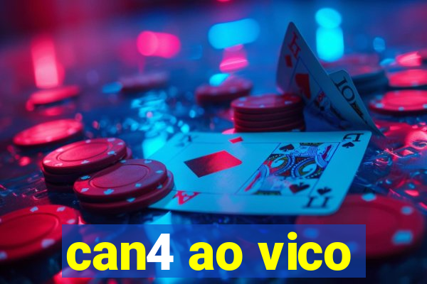 can4 ao vico